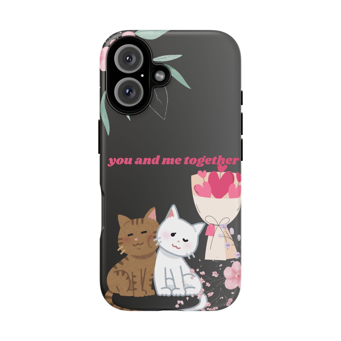 Cute Pet Phone Case, You and Me Together, Funny Cat Gifts, Animal Lover Accessory, Kawaii Case, Friendship Gift