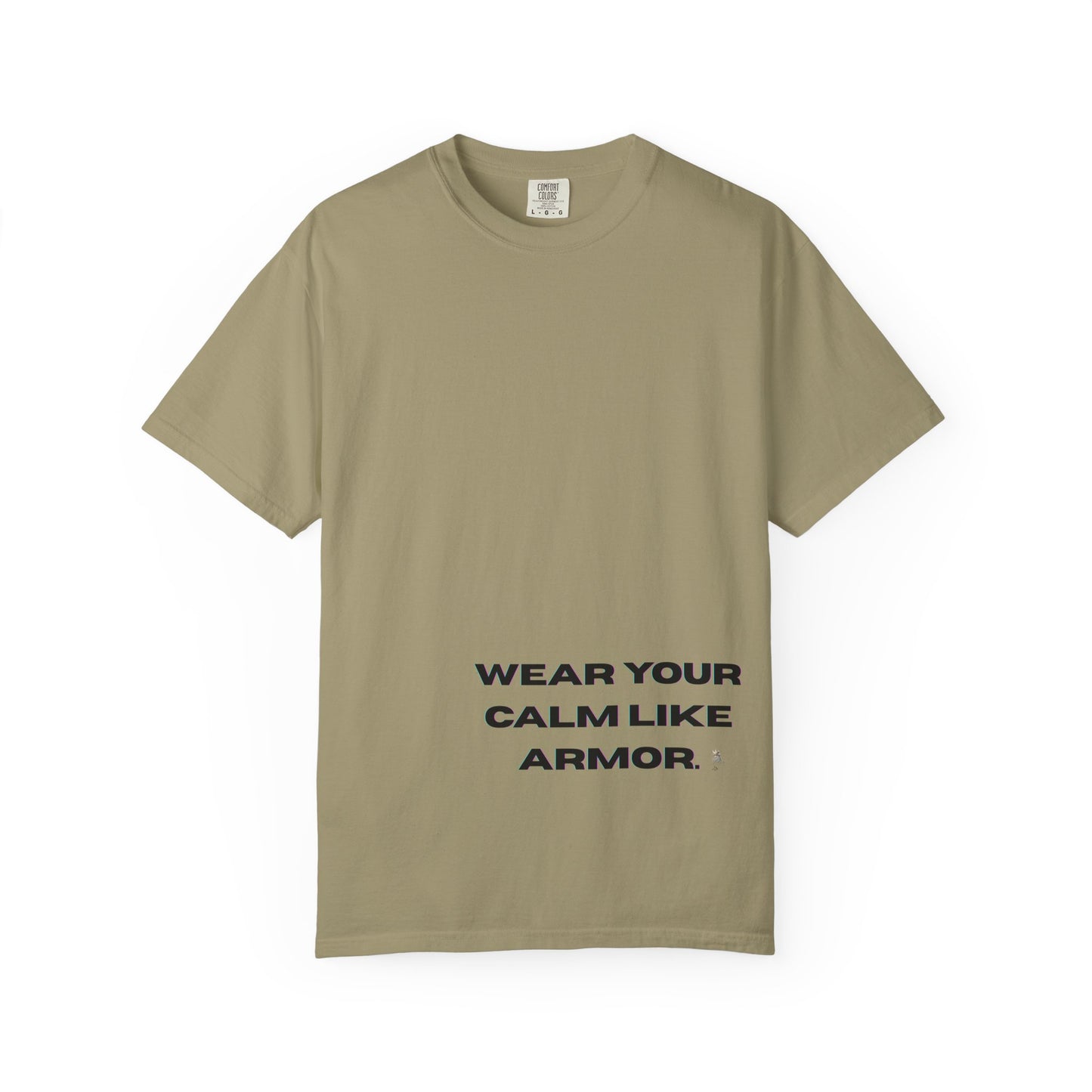 Calm Armor T-Shirt - Unisex Garment-Dyed Tee, Motivational Quote Shirt, Relaxed Fit Casual Wear, Mindfulness Apparel, Gift for Stress Relief