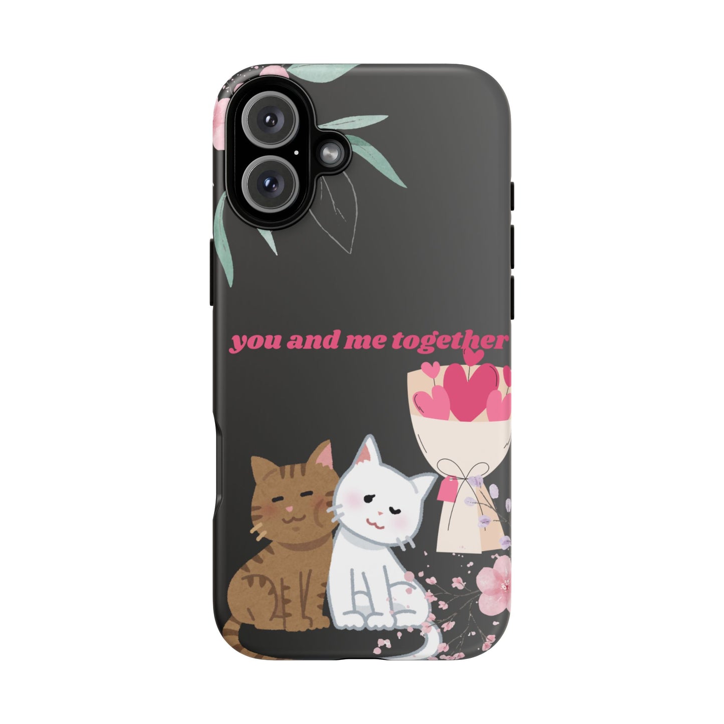 Cute Pet Phone Case, You and Me Together, Funny Cat Gifts, Animal Lover Accessory, Kawaii Case, Friendship Gift