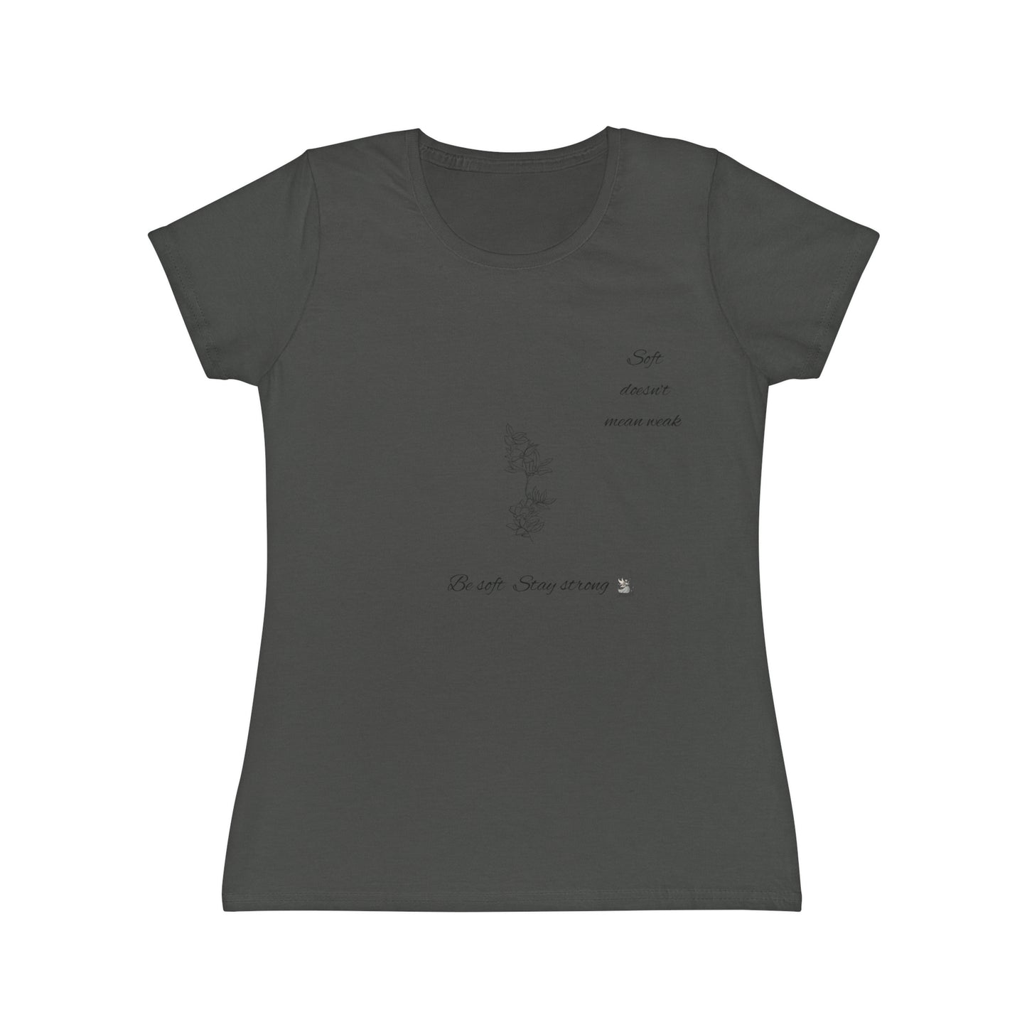 Empowering Women's T-Shirt, Be Soft Stay Strong, Inspirational Top, Motivational Apparel, Self-Love Shirt