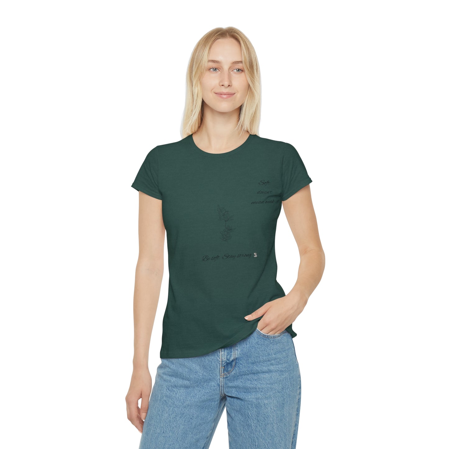Empowering Women's T-Shirt, Be Soft Stay Strong, Inspirational Top, Motivational Apparel, Self-Love Shirt