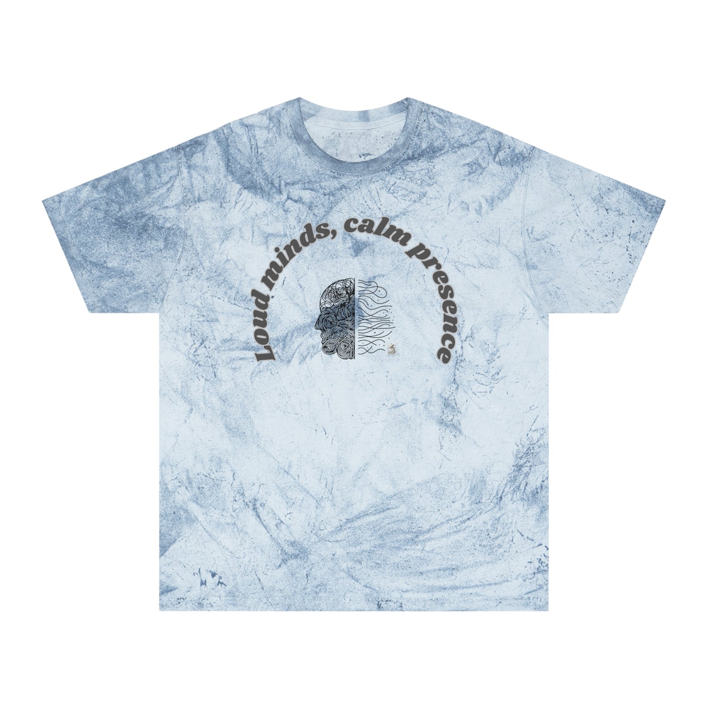 Color Blast T-Shirt, Unisex Tee, Loud Minds Calm Presence Shirt, Artistic Graphic Tee, Casual Wear, Trendy Gift Idea