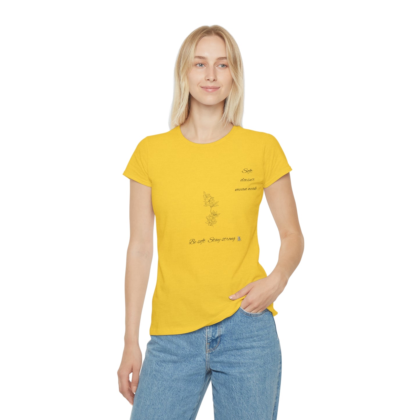 Empowering Women's T-Shirt, Be Soft Stay Strong, Inspirational Top, Motivational Apparel, Self-Love Shirt
