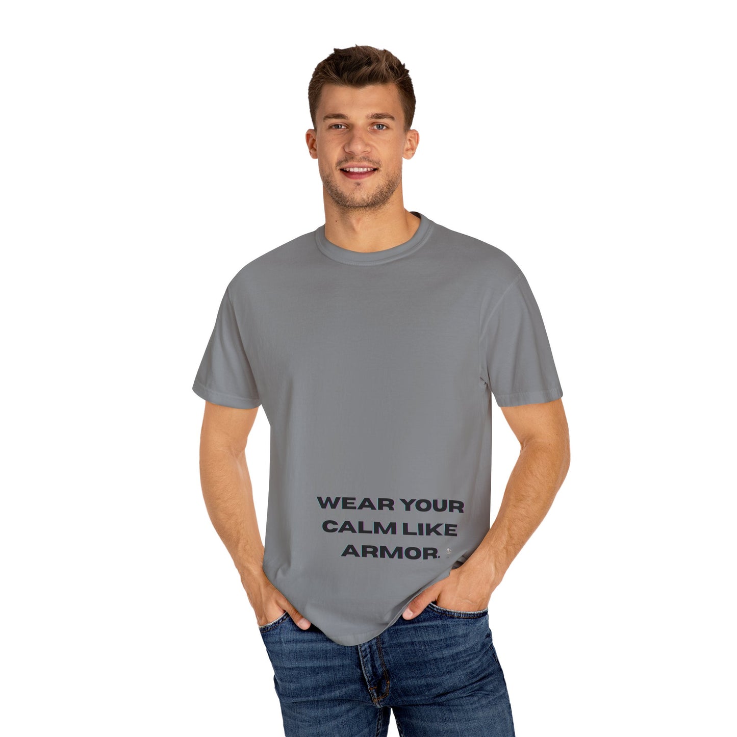 Calm Armor T-Shirt - Unisex Garment-Dyed Tee, Motivational Quote Shirt, Relaxed Fit Casual Wear, Mindfulness Apparel, Gift for Stress Relief