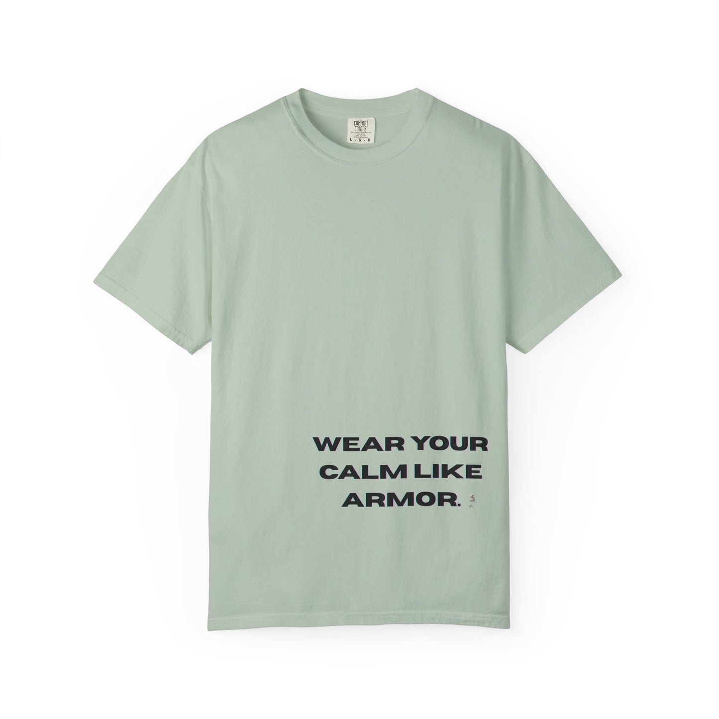 Calm Armor T-Shirt - Unisex Garment-Dyed Tee, Motivational Quote Shirt, Relaxed Fit Casual Wear, Mindfulness Apparel, Gift for Stress Relief