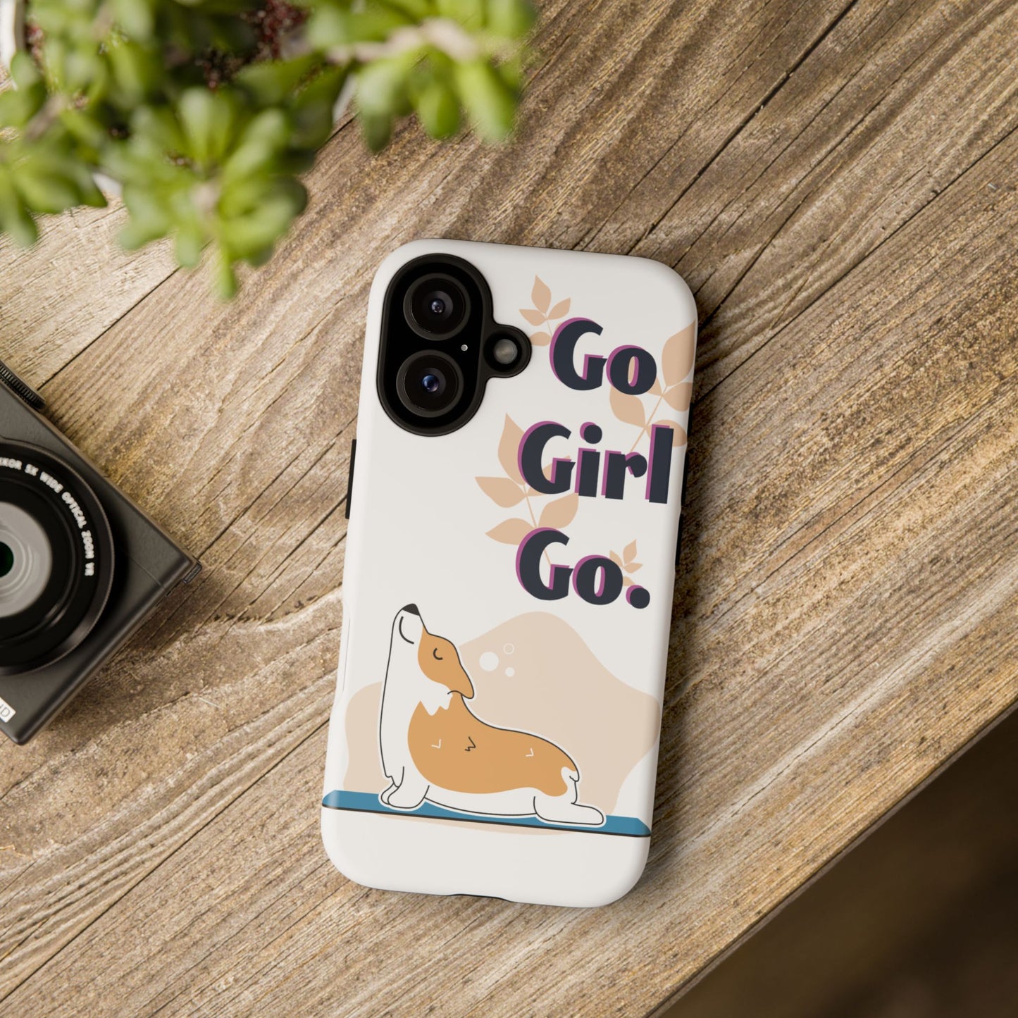 Corgi Motivational Phone Case | Tough Cases, Cute Dog Lovers Gift, Go Girl Go, Pet Owner Accessories, Animal-Themed Phone Cover