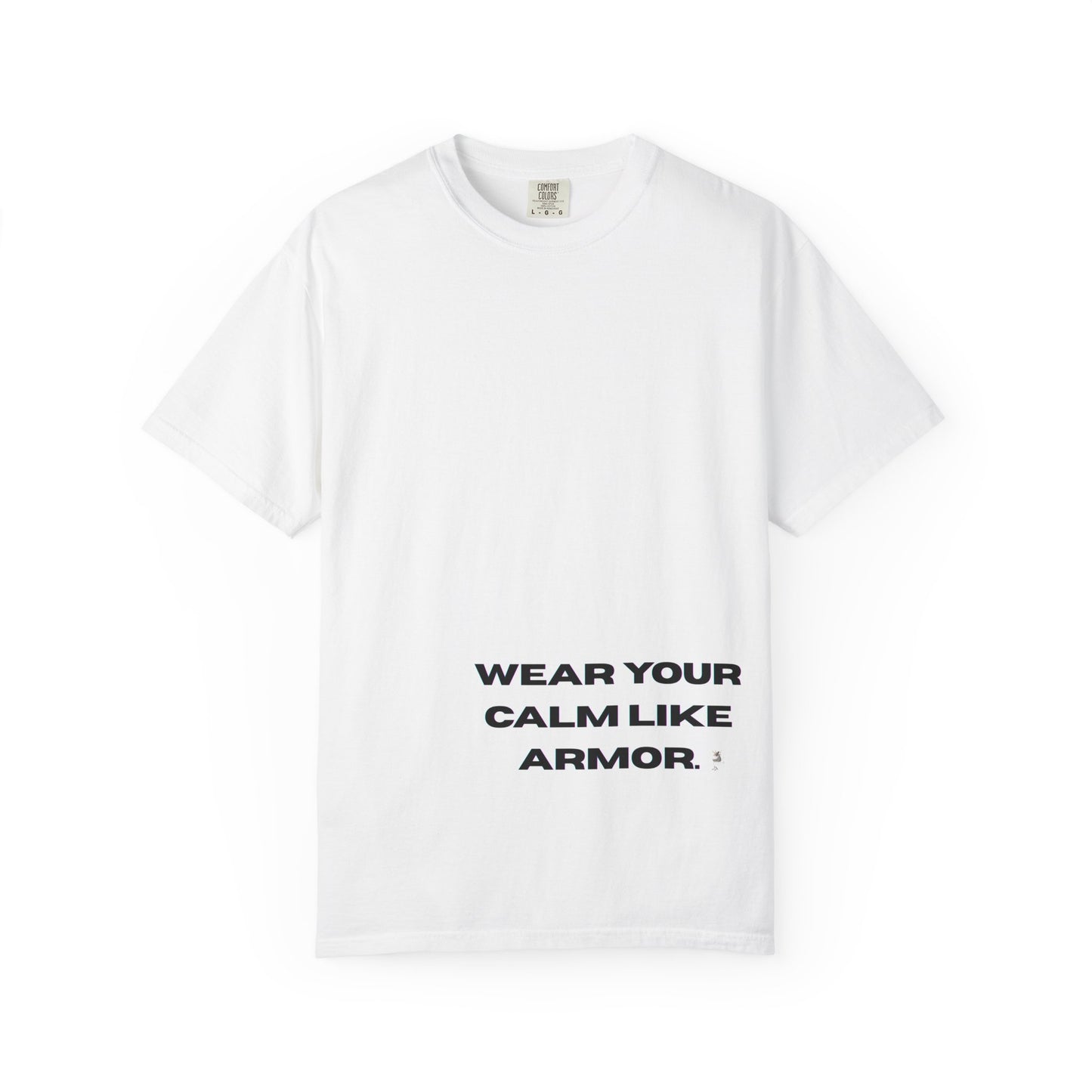Calm Armor T-Shirt - Unisex Garment-Dyed Tee, Motivational Quote Shirt, Relaxed Fit Casual Wear, Mindfulness Apparel, Gift for Stress Relief