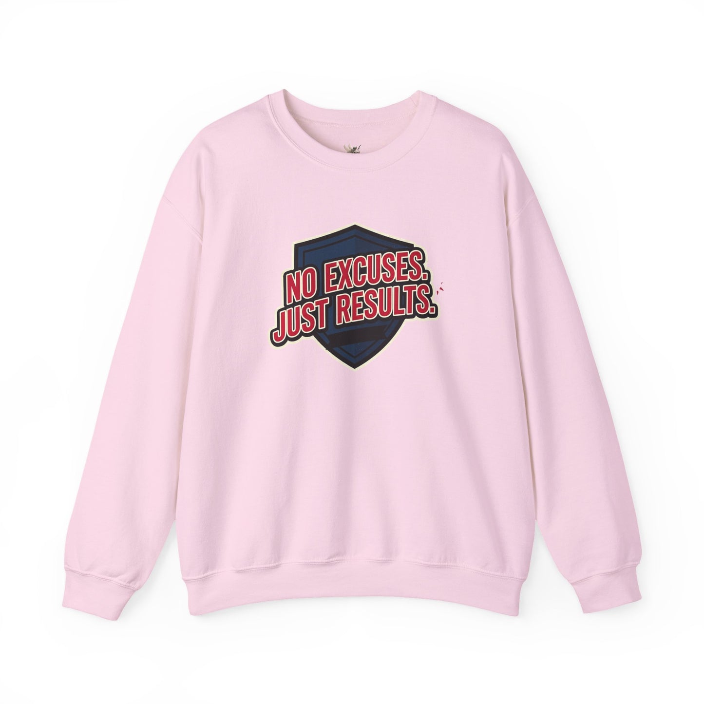 No Excuses Just Results Sweatshirt | Motivational Shield Design