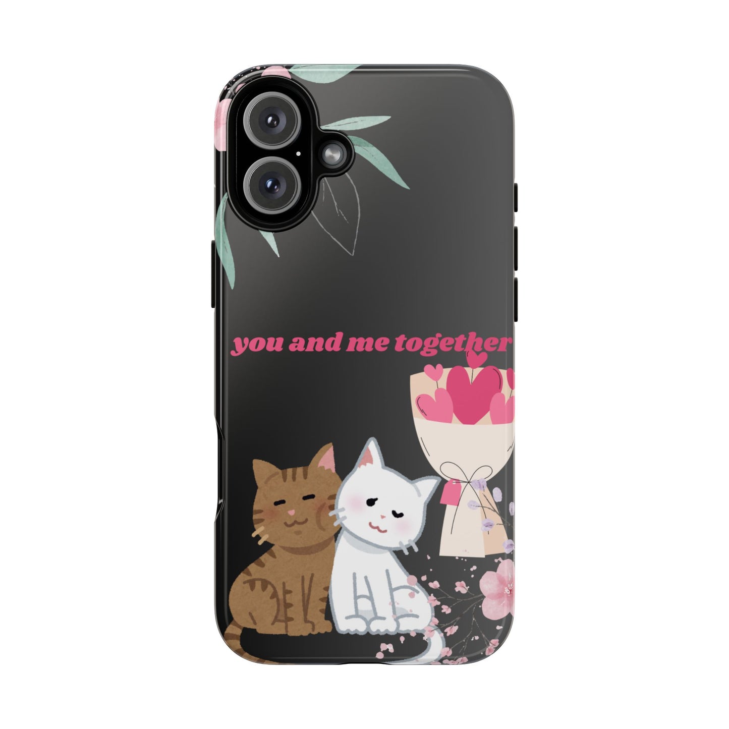 Cute Pet Phone Case, You and Me Together, Funny Cat Gifts, Animal Lover Accessory, Kawaii Case, Friendship Gift