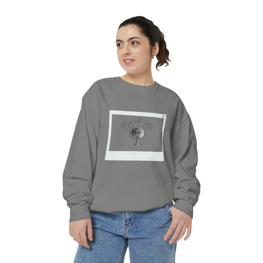 Cozy Garment-Dyed Sweatshirt, Inspirational Sweatshirt, Unisex Hoodie, Gift for Nature Lovers, Casual Everyday Wear, Motivational Apparel