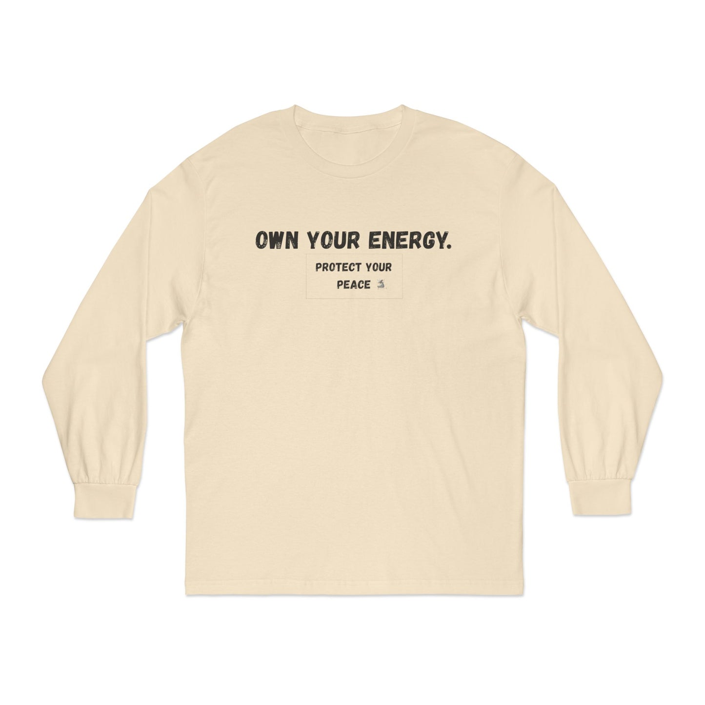 Inspirational Long Sleeve T-Shirt - "Own Your Energy"