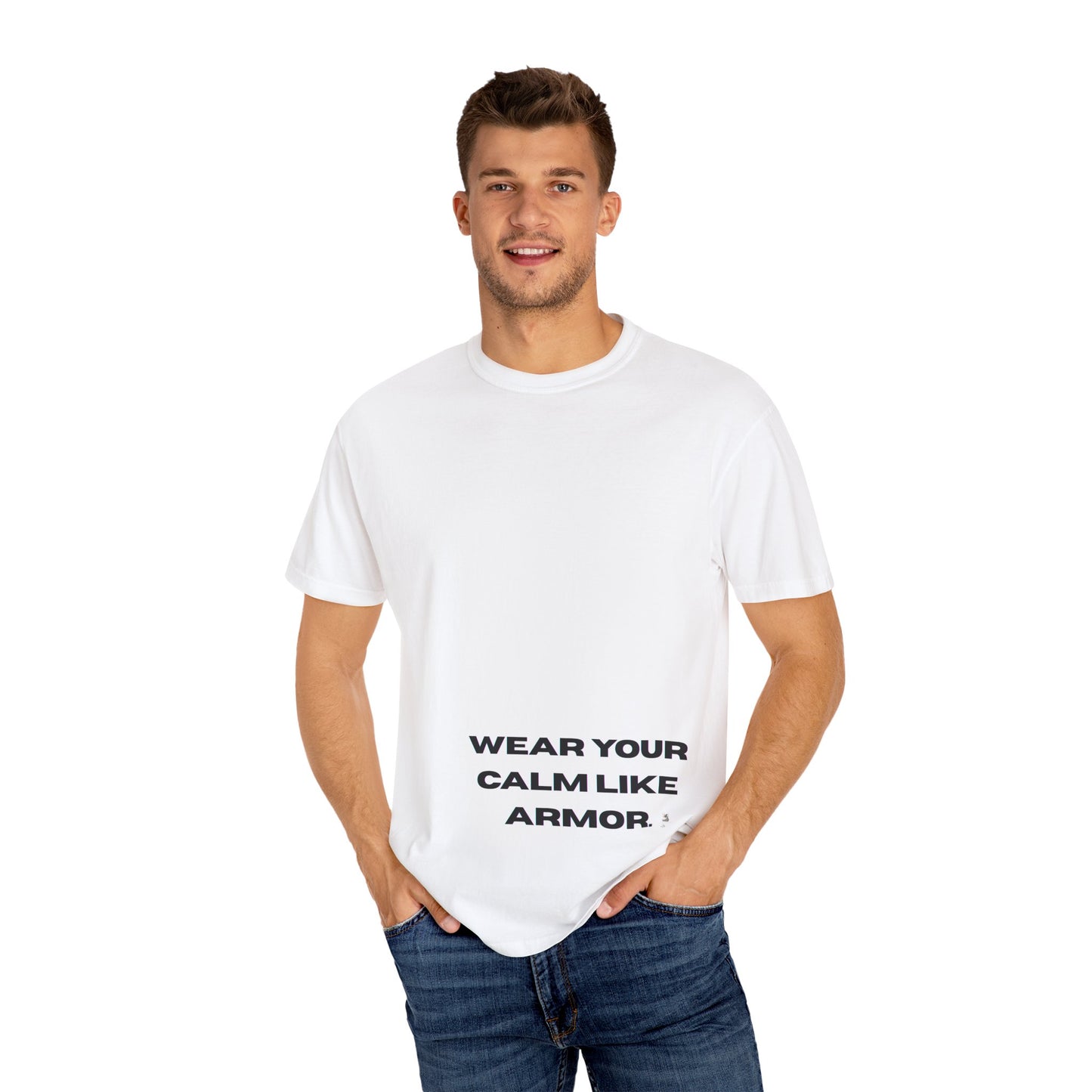 Calm Armor T-Shirt - Unisex Garment-Dyed Tee, Motivational Quote Shirt, Relaxed Fit Casual Wear, Mindfulness Apparel, Gift for Stress Relief