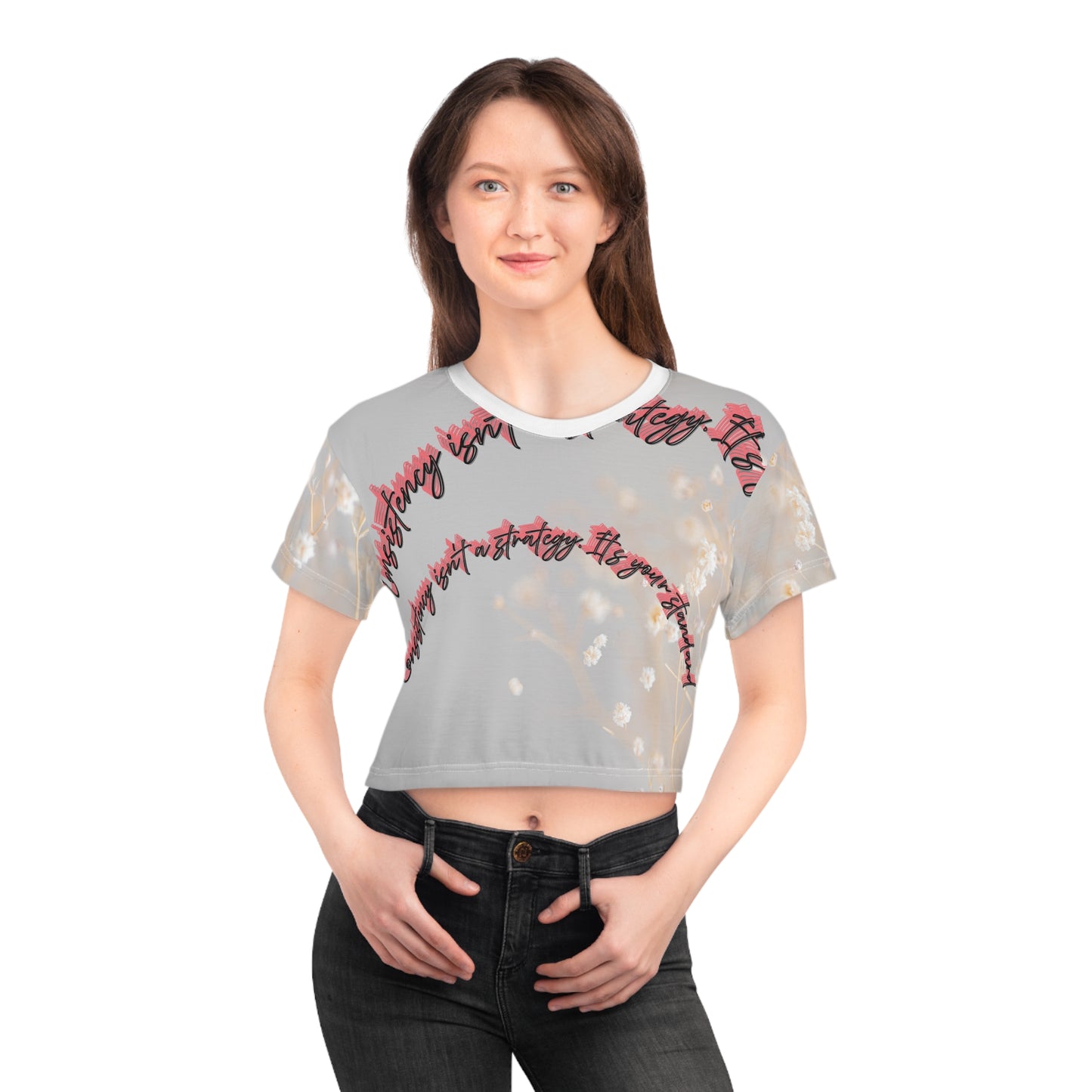 Floral Quote Crop Tee - Inspirational Shirt for Her, Comfy Outfit, Gift for Friends, Trendy Top for Spring, Self-Care Reminder