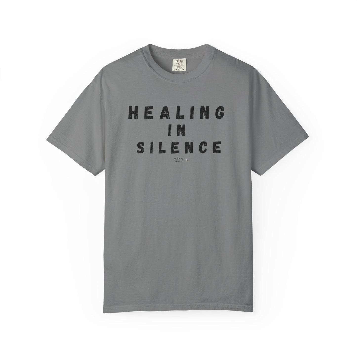 Healing in Silence T-Shirt | Unisex Garment-Dyed Tee | Mindfulness, Self-Care, Spiritual Growth, Comfort Wear, Relaxation
