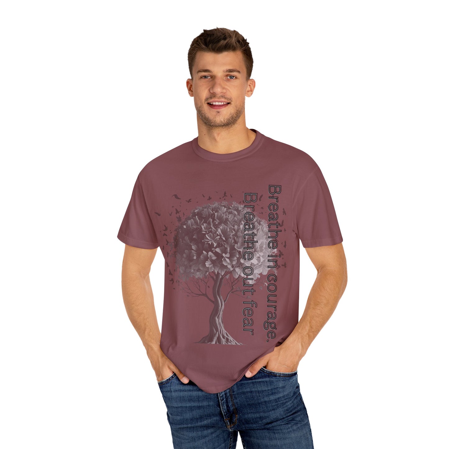 Inspirational Tree T-Shirt | Breathe Life, Courage & Fear | Unisex Tee for Nature Lovers, Gift, Self-Care, Mindfulness
