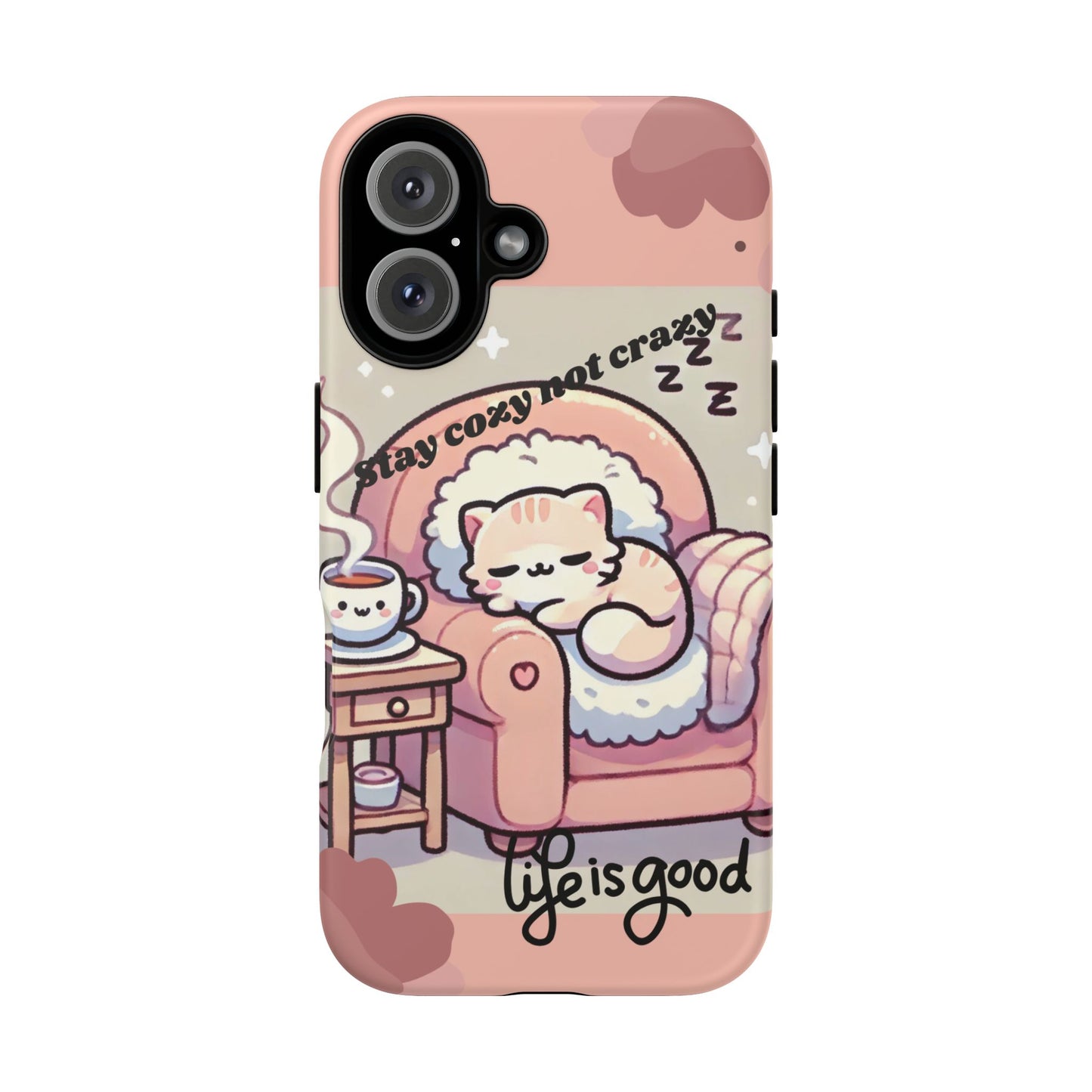 Cute Phone Case, Stay Cozy Not Crazy, Cat Lover Gift, Kawaii Design, Cozy Aesthetic, Fun Phone Accessory