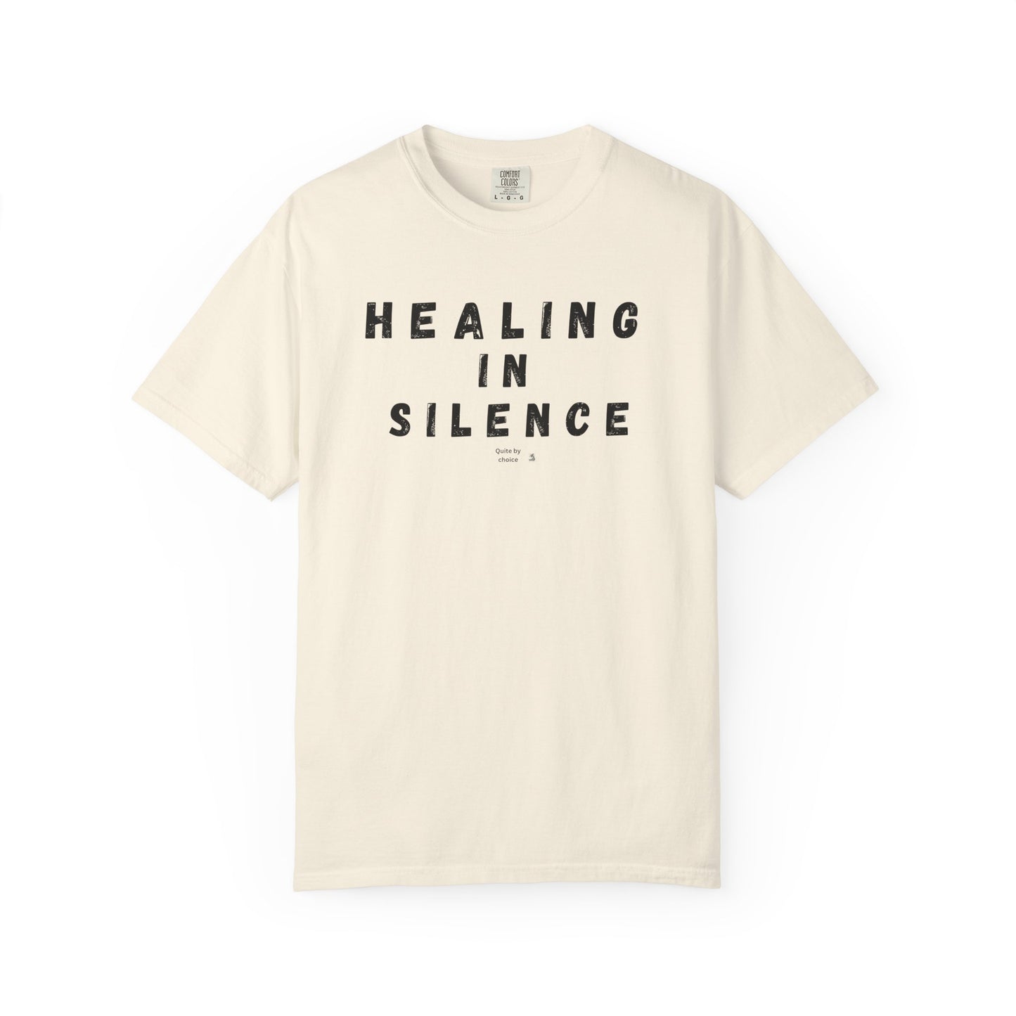 Healing in Silence T-Shirt | Unisex Garment-Dyed Tee | Mindfulness, Self-Care, Spiritual Growth, Comfort Wear, Relaxation