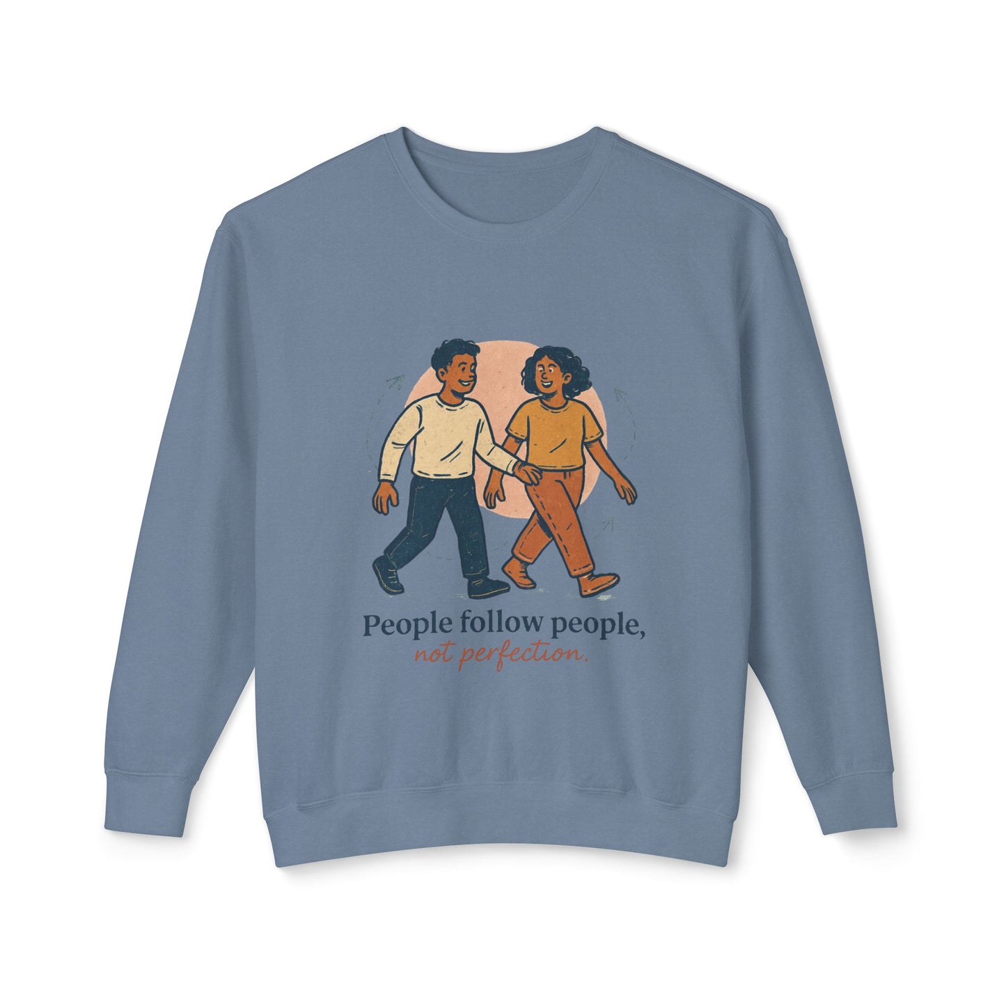 Inspirational Art Sweatshirt - Lightweight Crewneck, Motivational Gift, Cozy Apparel, Perfect for Everyday Wear, Unisex Fashion