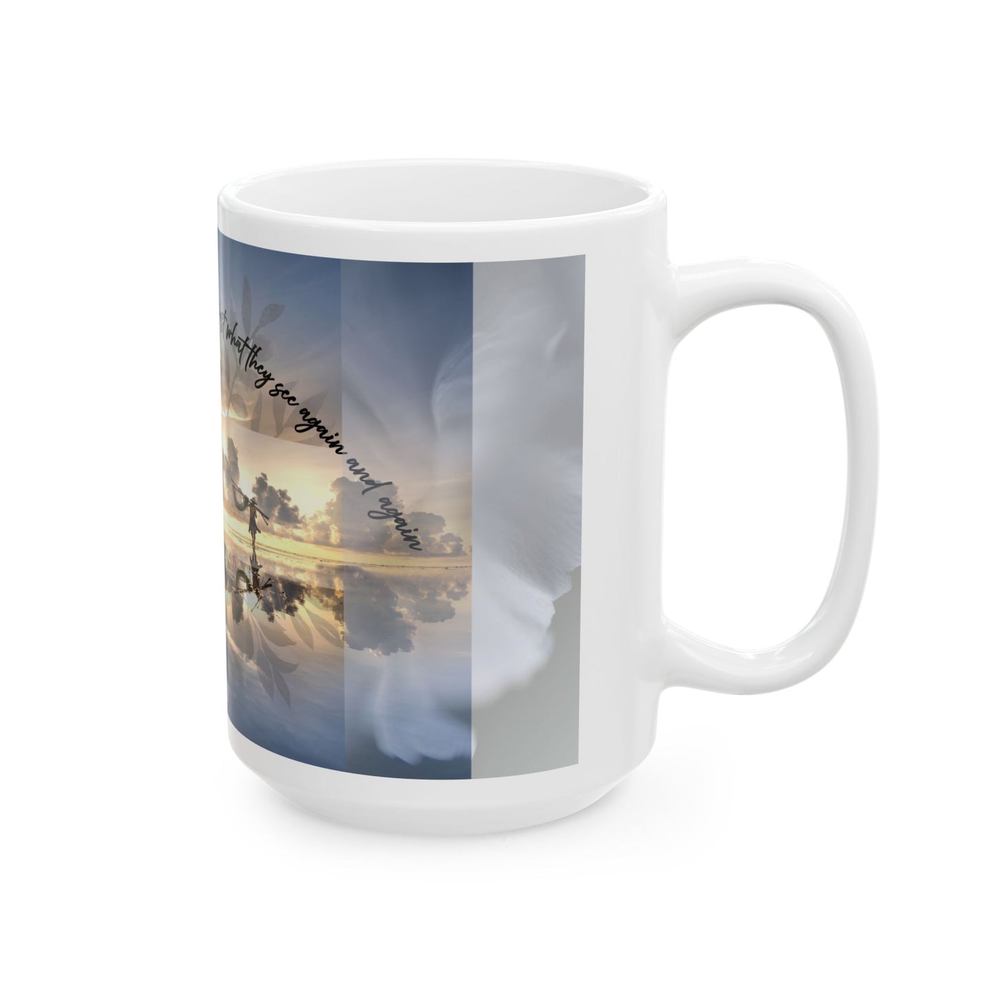 Inspirational Ceramic Mug for Coffee Lovers - Perfect Gift for Tea Drinkers, Motivational Quote Mug, Home Decor, Nature Lovers