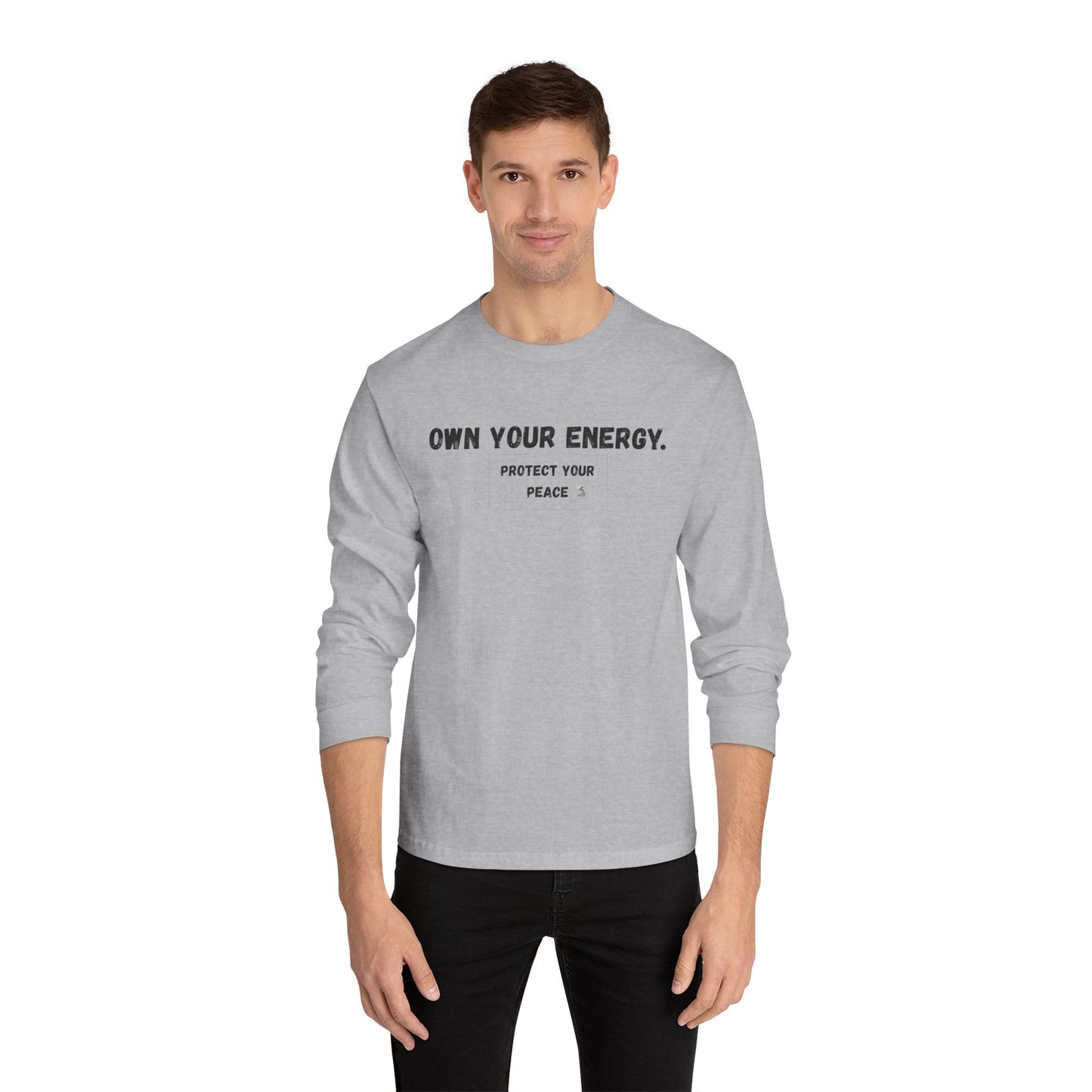 Inspirational Long Sleeve T-Shirt - "Own Your Energy"