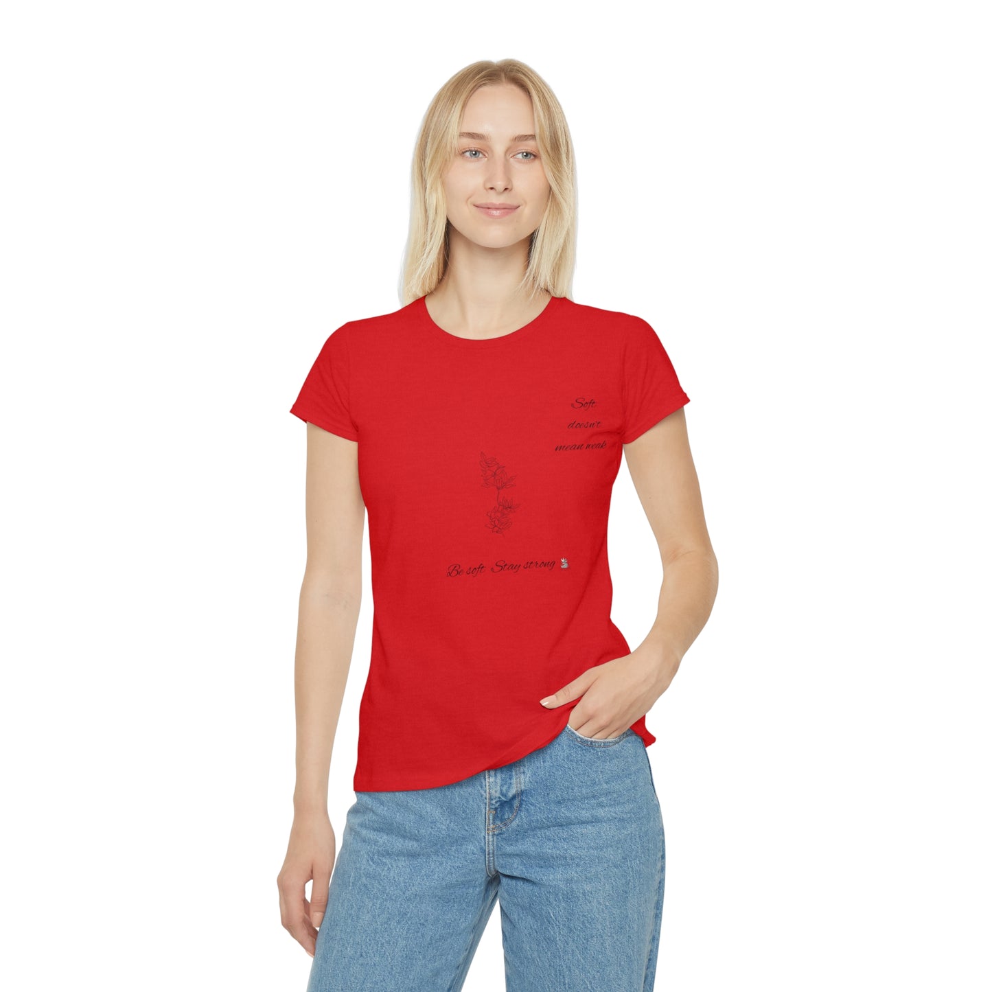 Empowering Women's T-Shirt, Be Soft Stay Strong, Inspirational Top, Motivational Apparel, Self-Love Shirt