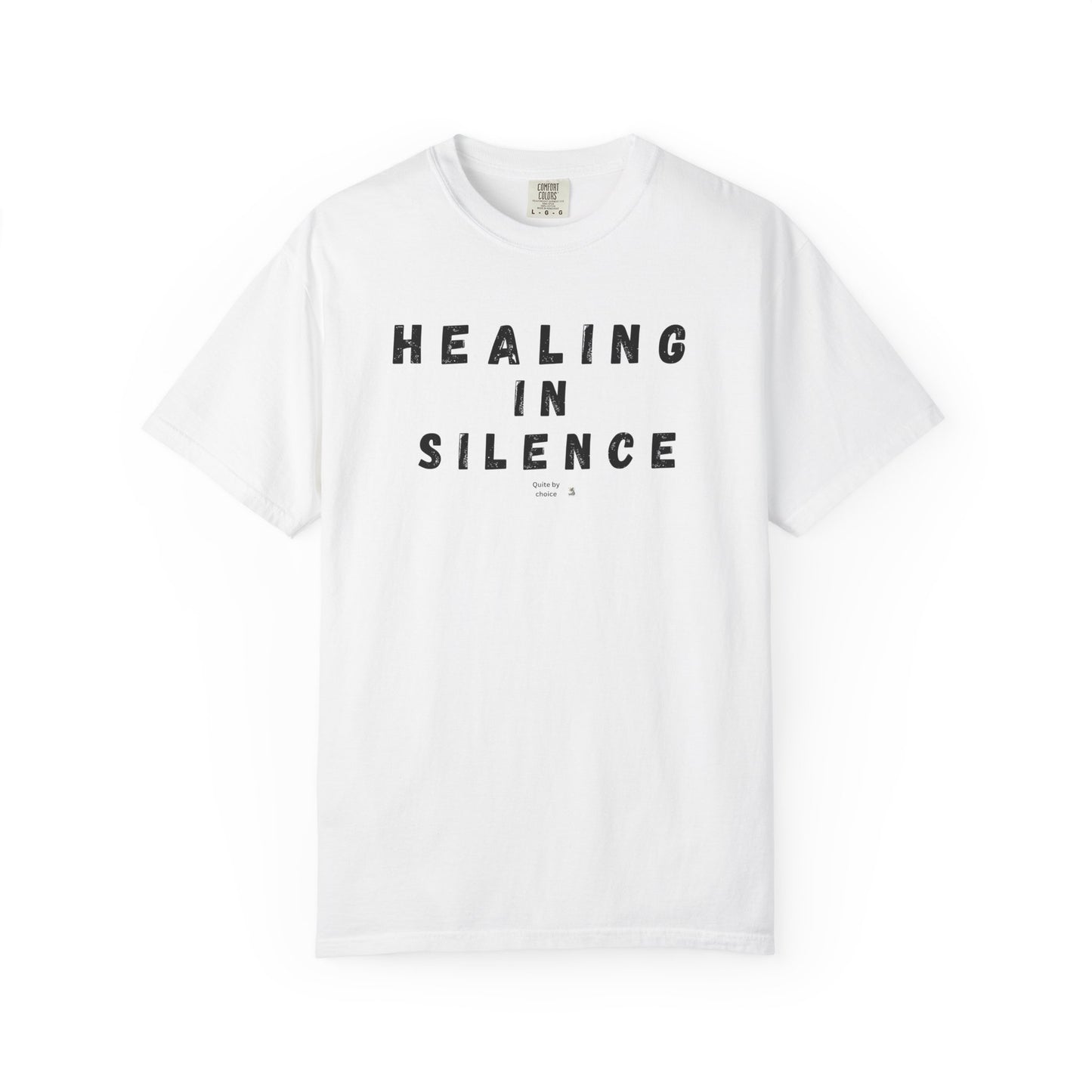 Healing in Silence T-Shirt | Unisex Garment-Dyed Tee | Mindfulness, Self-Care, Spiritual Growth, Comfort Wear, Relaxation