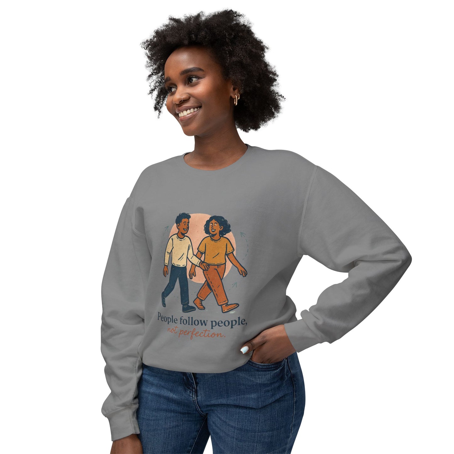 Inspirational Art Sweatshirt - Lightweight Crewneck, Motivational Gift, Cozy Apparel, Perfect for Everyday Wear, Unisex Fashion