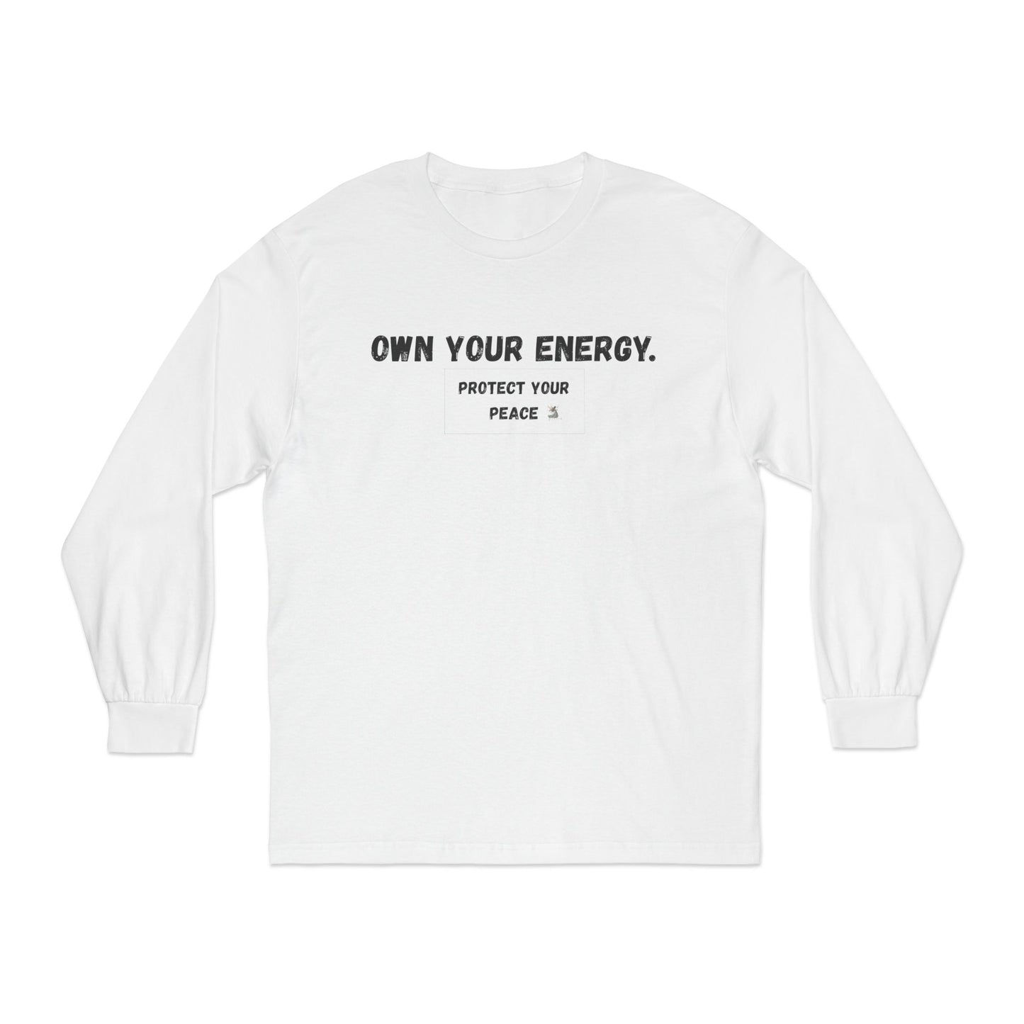 Inspirational Long Sleeve T-Shirt - "Own Your Energy"