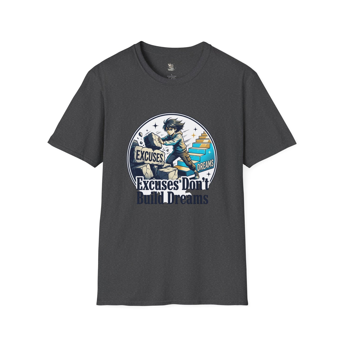 Excuses Don't Build Dreams T-Shirt — Motivational Skateboard Graphic Tee