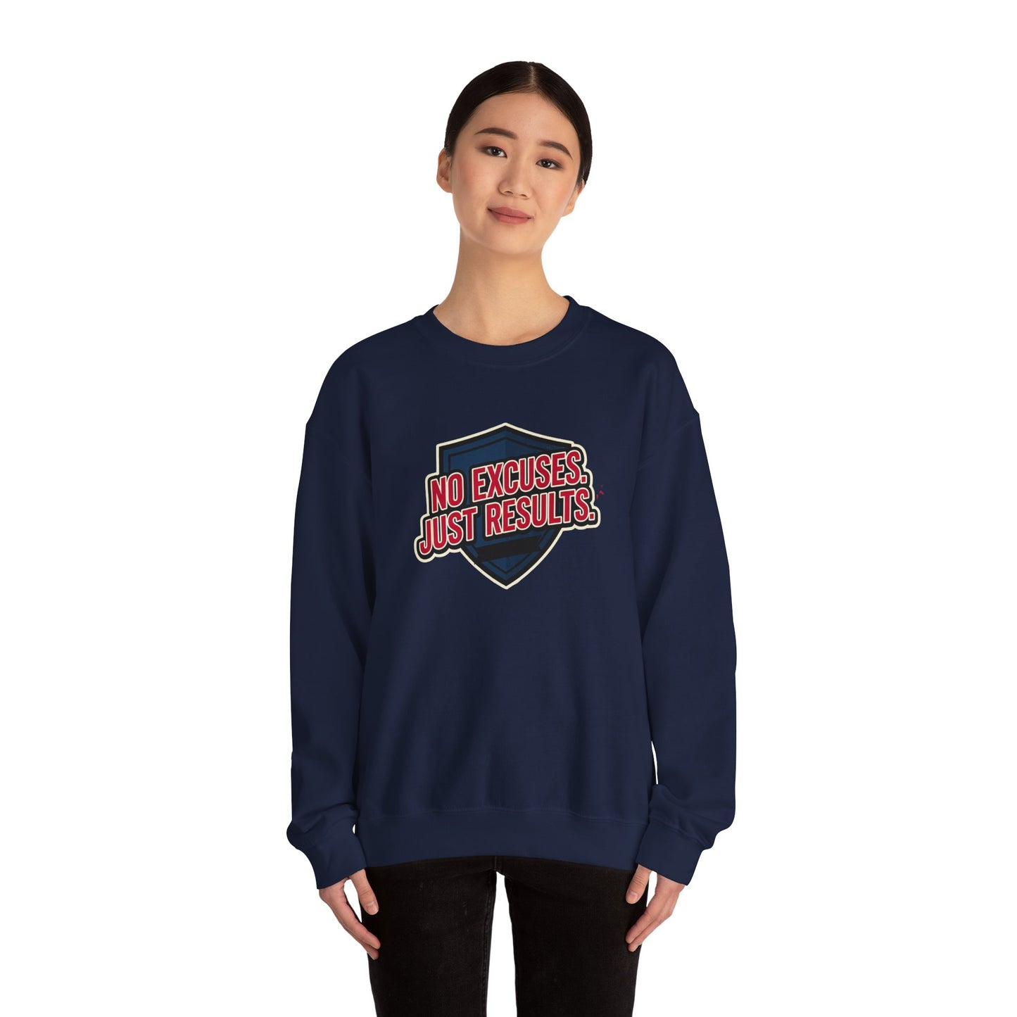 No Excuses Just Results Sweatshirt | Motivational Shield Design