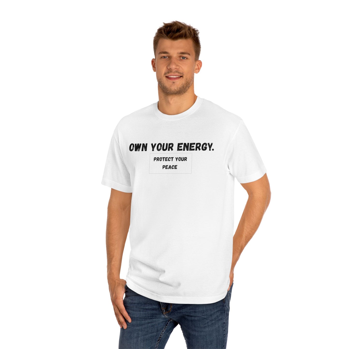 Own Your Energy Unisex Classic Tee - Protect Your Peace, Motivational T-Shirt, Inspirational Gift, Relaxation Fashion, Casual Everyday Wear