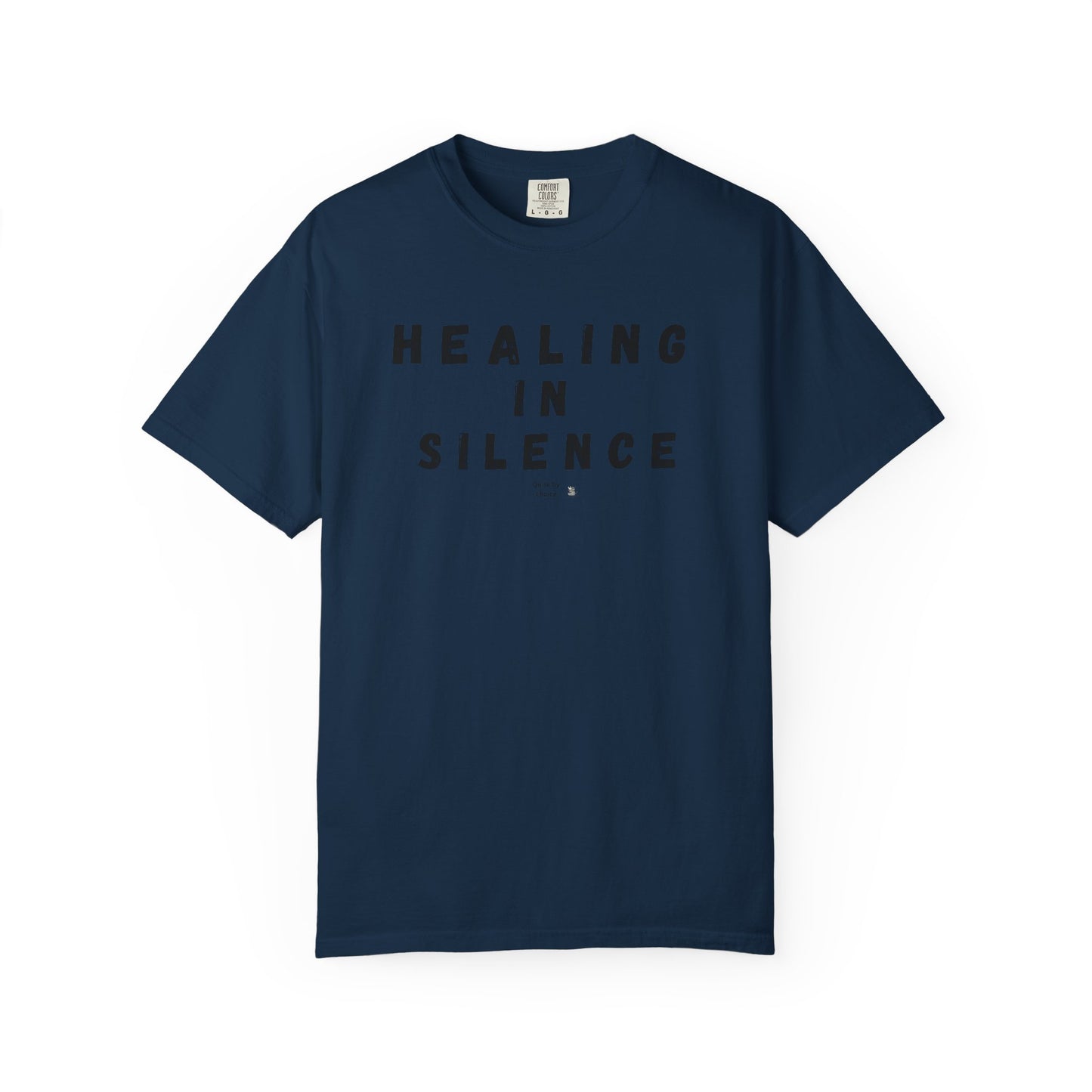 Healing in Silence T-Shirt | Unisex Garment-Dyed Tee | Mindfulness, Self-Care, Spiritual Growth, Comfort Wear, Relaxation