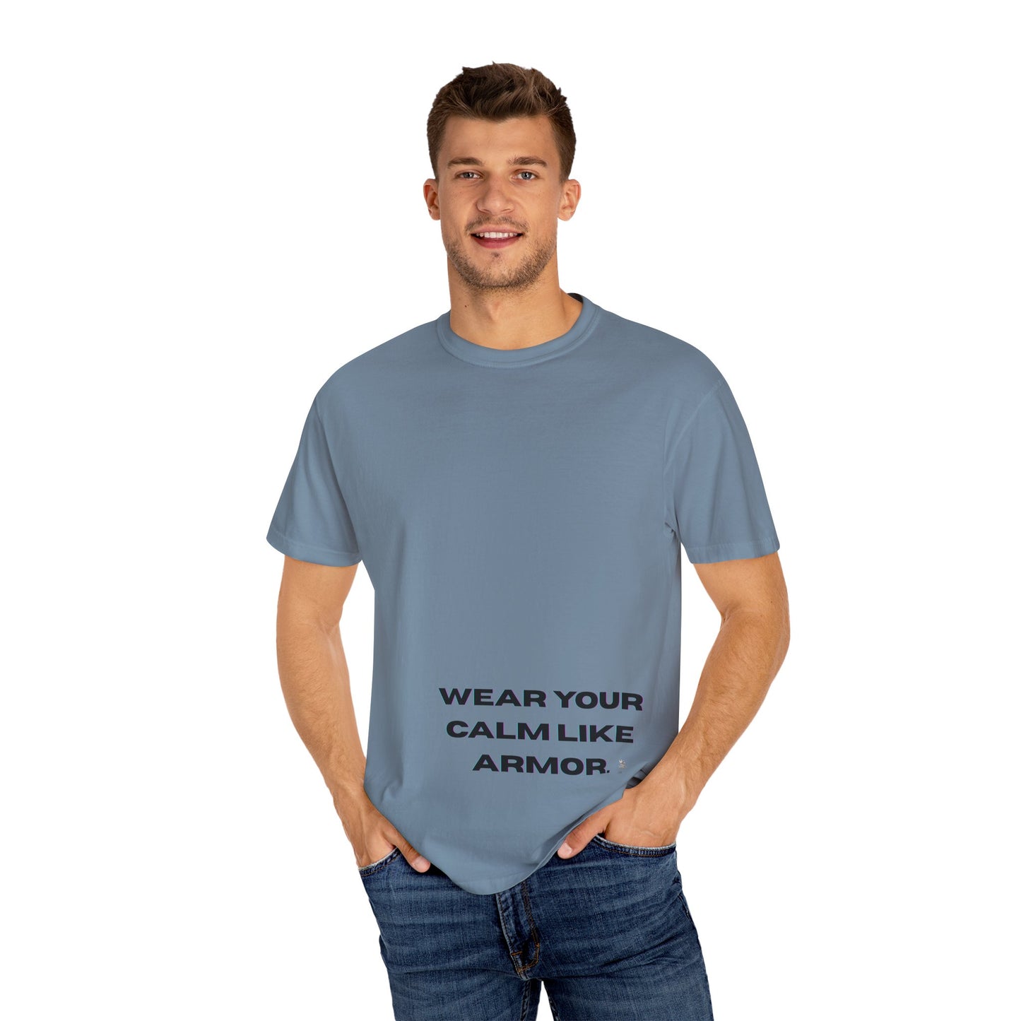 Calm Armor T-Shirt - Unisex Garment-Dyed Tee, Motivational Quote Shirt, Relaxed Fit Casual Wear, Mindfulness Apparel, Gift for Stress Relief