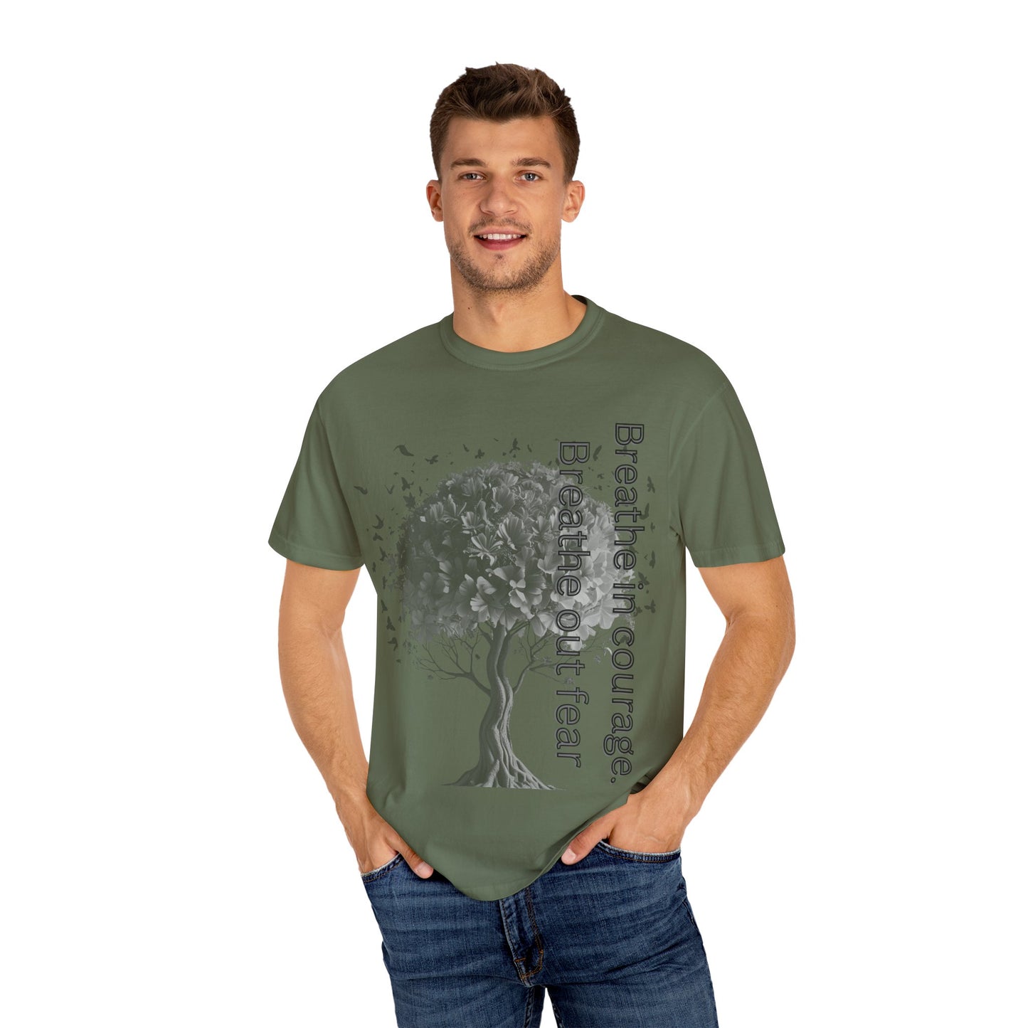 Inspirational Tree T-Shirt | Breathe Life, Courage & Fear | Unisex Tee for Nature Lovers, Gift, Self-Care, Mindfulness