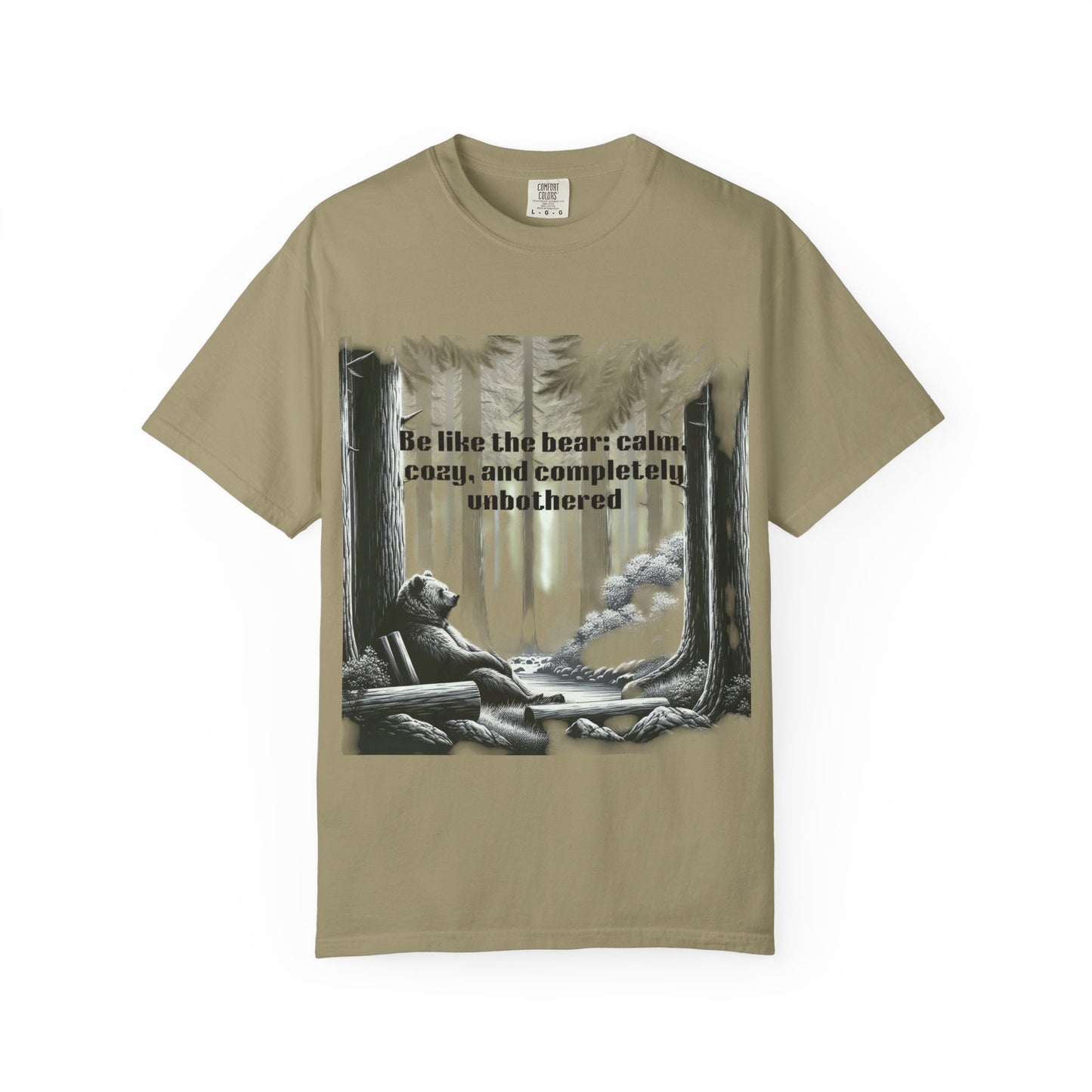 Calm Bear Motivational T-Shirt, Relaxed Fit Cotton Tee, Nature Lover Gift, Inspirational Shirt, Outdoor Adventure Apparel