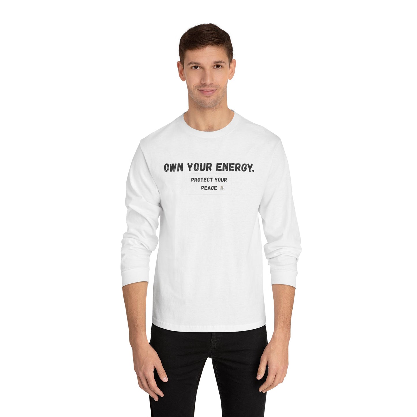 Inspirational Long Sleeve T-Shirt - "Own Your Energy"