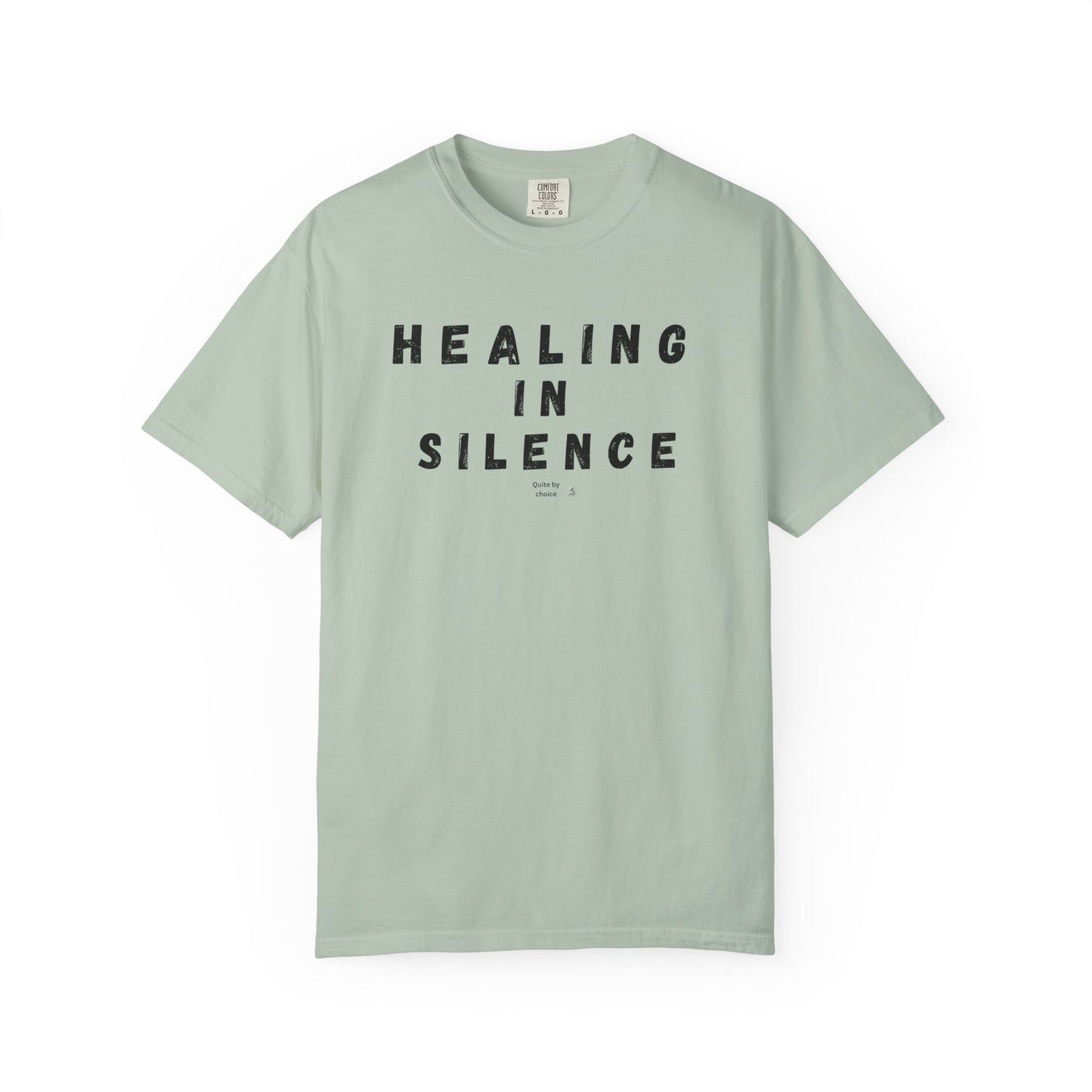 Healing in Silence T-Shirt | Unisex Garment-Dyed Tee | Mindfulness, Self-Care, Spiritual Growth, Comfort Wear, Relaxation