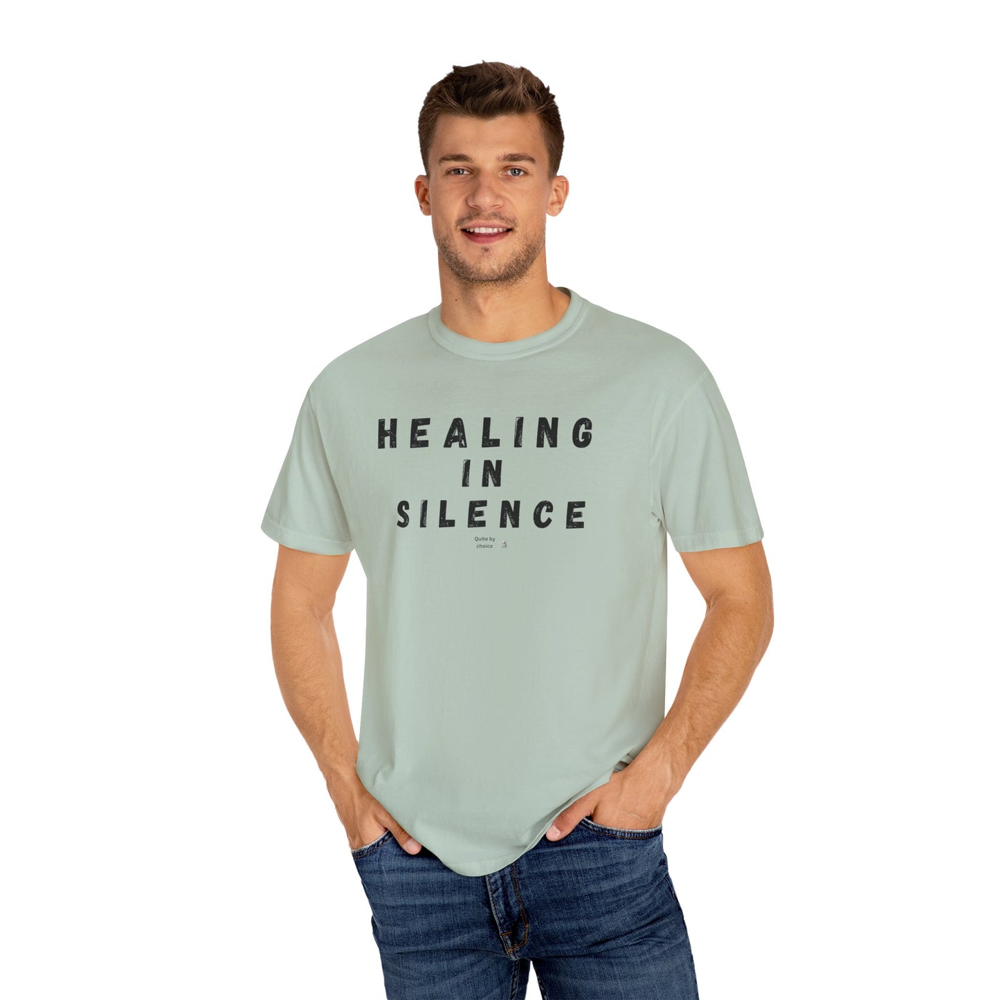 Healing in Silence T-Shirt | Unisex Garment-Dyed Tee | Mindfulness, Self-Care, Spiritual Growth, Comfort Wear, Relaxation