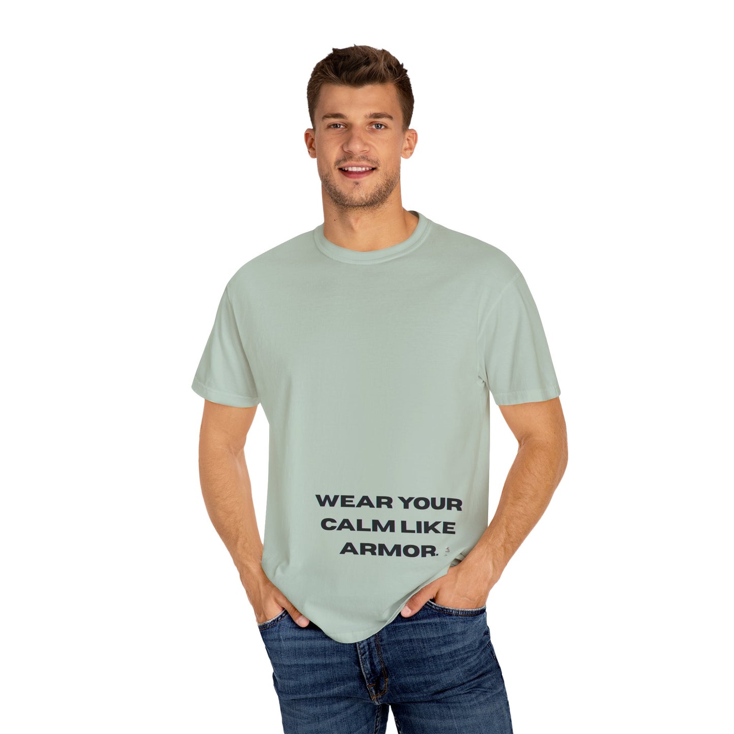 Calm Armor T-Shirt - Unisex Garment-Dyed Tee, Motivational Quote Shirt, Relaxed Fit Casual Wear, Mindfulness Apparel, Gift for Stress Relief
