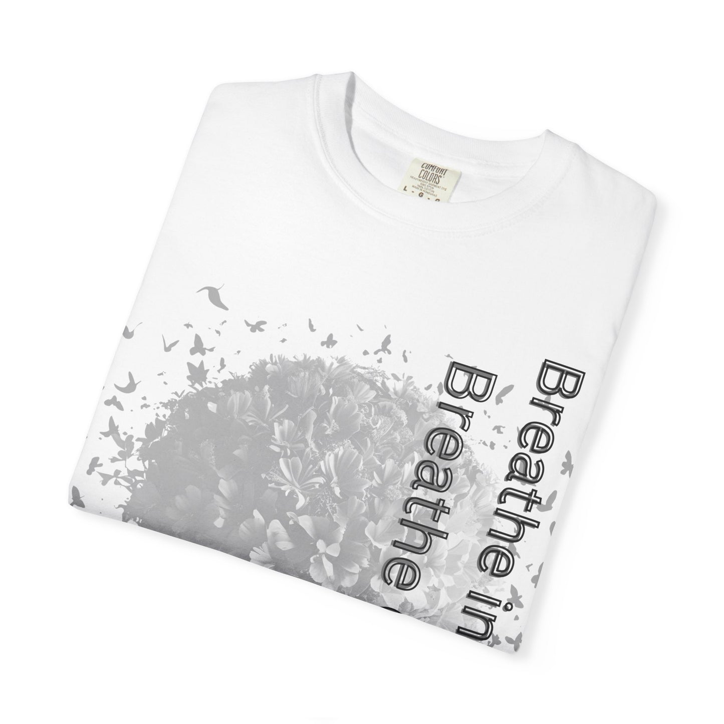 Inspirational Tree T-Shirt | Breathe Life, Courage & Fear | Unisex Tee for Nature Lovers, Gift, Self-Care, Mindfulness