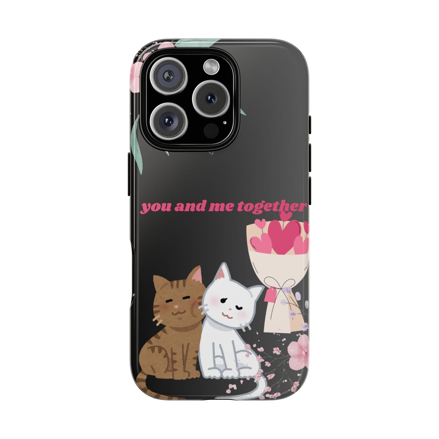 Cute Pet Phone Case, You and Me Together, Funny Cat Gifts, Animal Lover Accessory, Kawaii Case, Friendship Gift