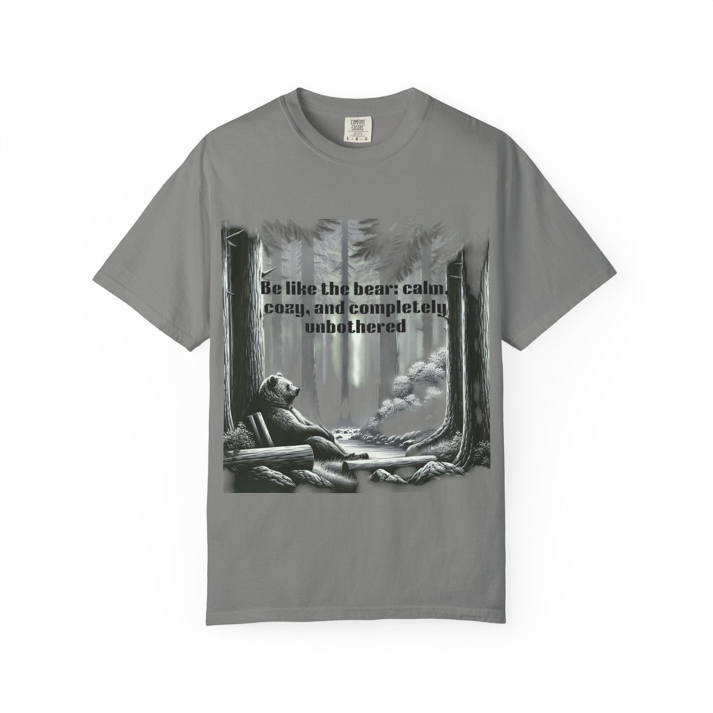 Calm Bear Motivational T-Shirt, Relaxed Fit Cotton Tee, Nature Lover Gift, Inspirational Shirt, Outdoor Adventure Apparel