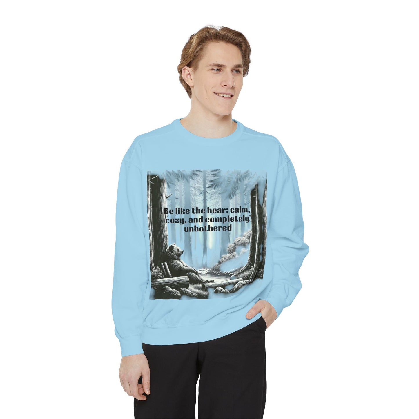 Bear Calm Sweatshirt | Unisex Garment-Dyed Cozy Crew | Inspirational Nature Apparel | Perfect Gift for Outdoor Lovers