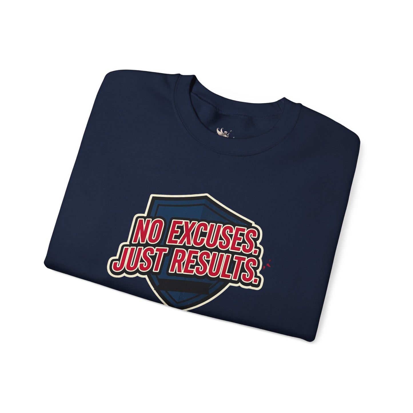 No Excuses Just Results Sweatshirt | Motivational Shield Design
