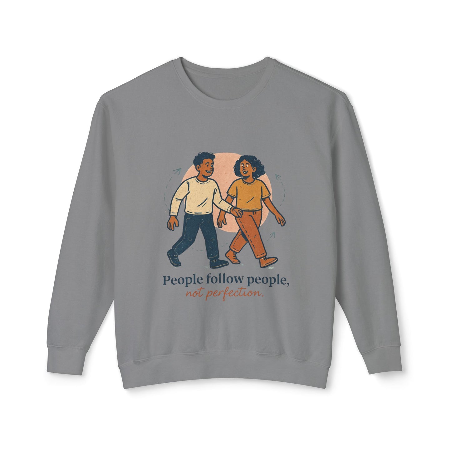 Inspirational Art Sweatshirt - Lightweight Crewneck, Motivational Gift, Cozy Apparel, Perfect for Everyday Wear, Unisex Fashion