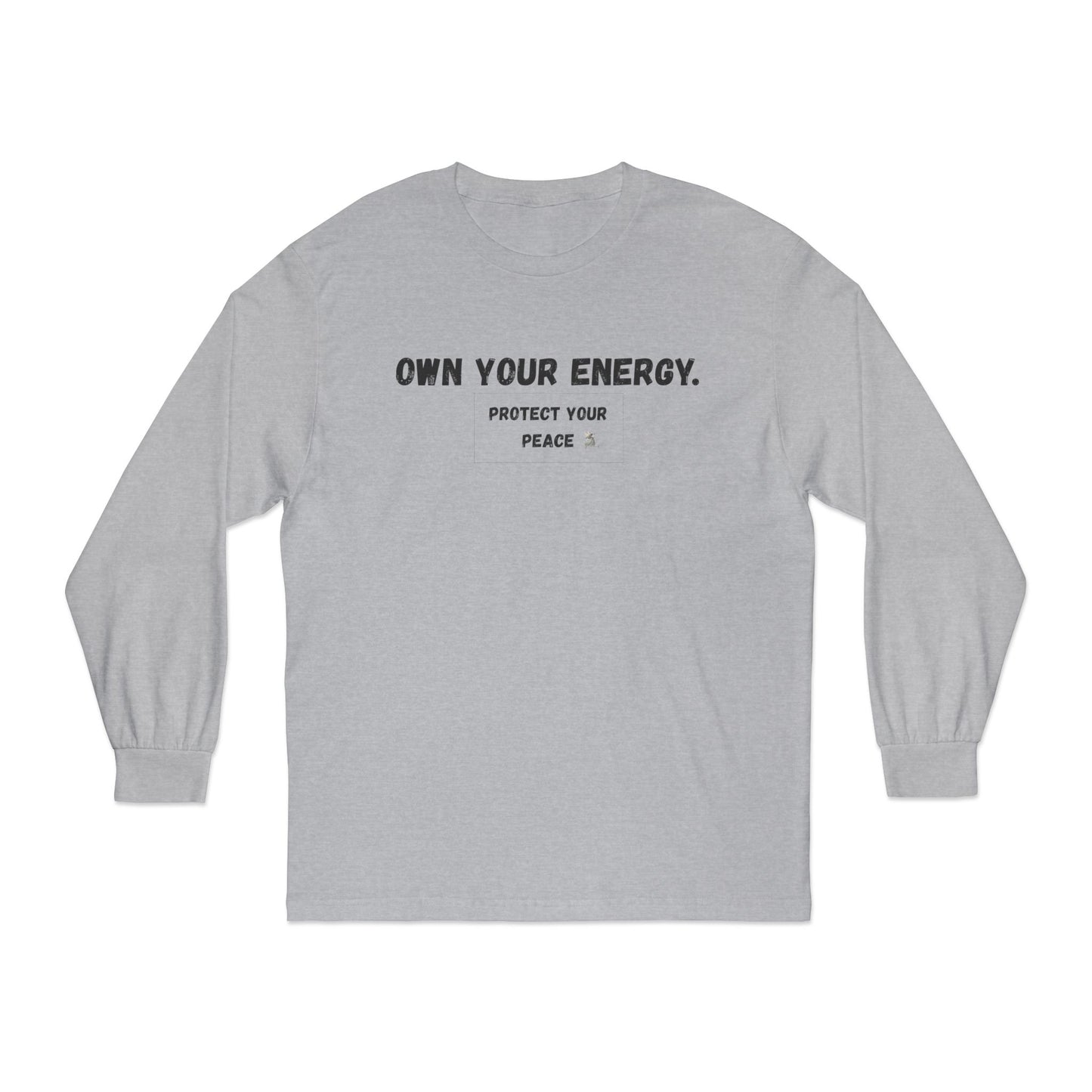 Inspirational Long Sleeve T-Shirt - "Own Your Energy"